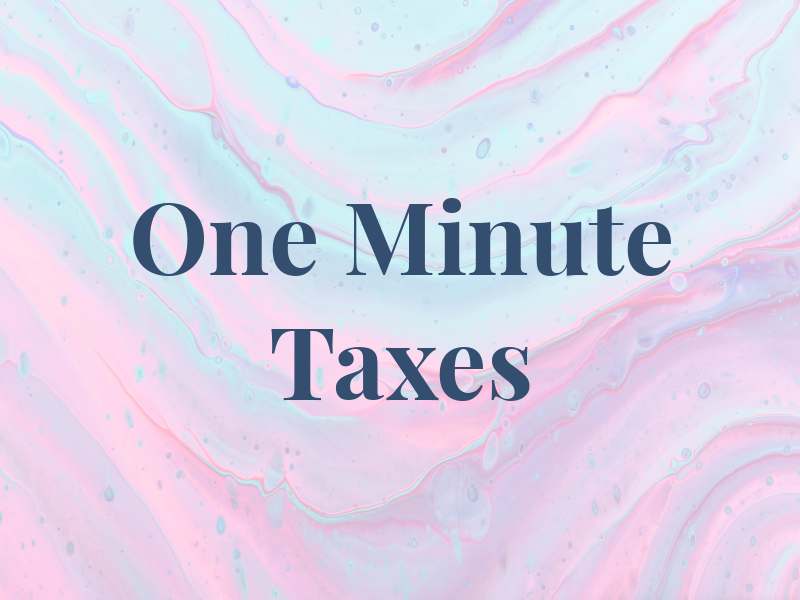 One Minute Taxes