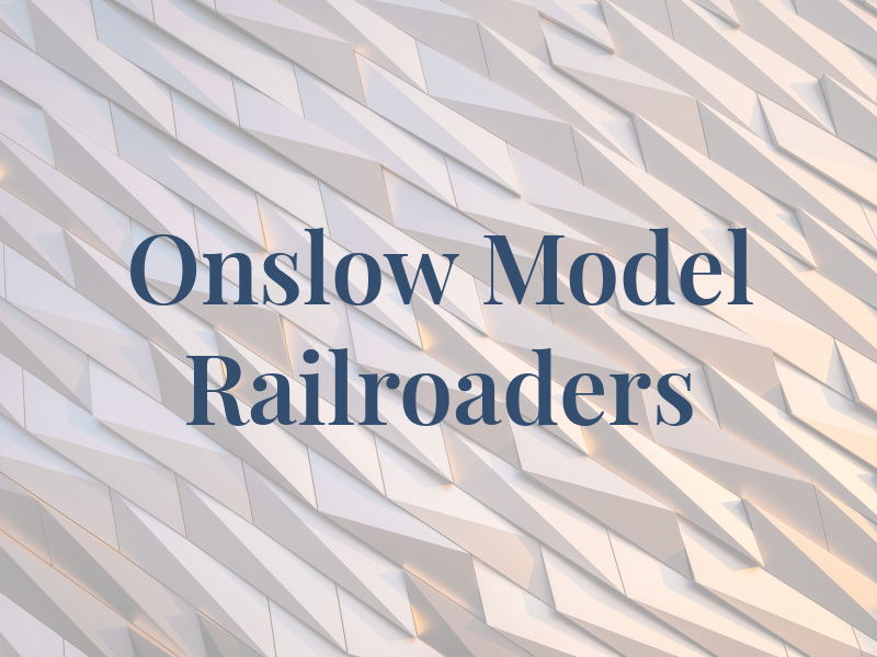 Onslow Model Railroaders