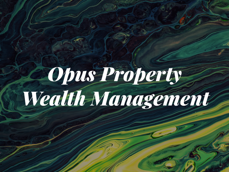 Opus Property & Wealth Management