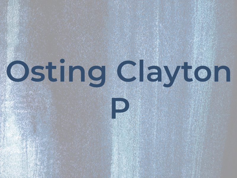 Osting Clayton P