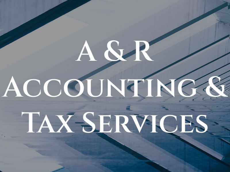 A & R Accounting & Tax Services