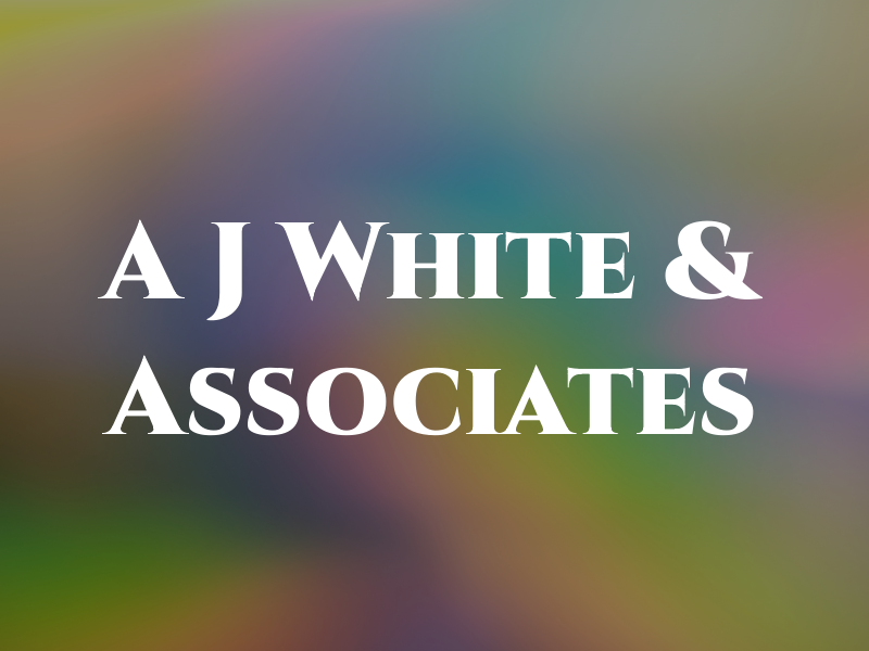 A J White & Associates
