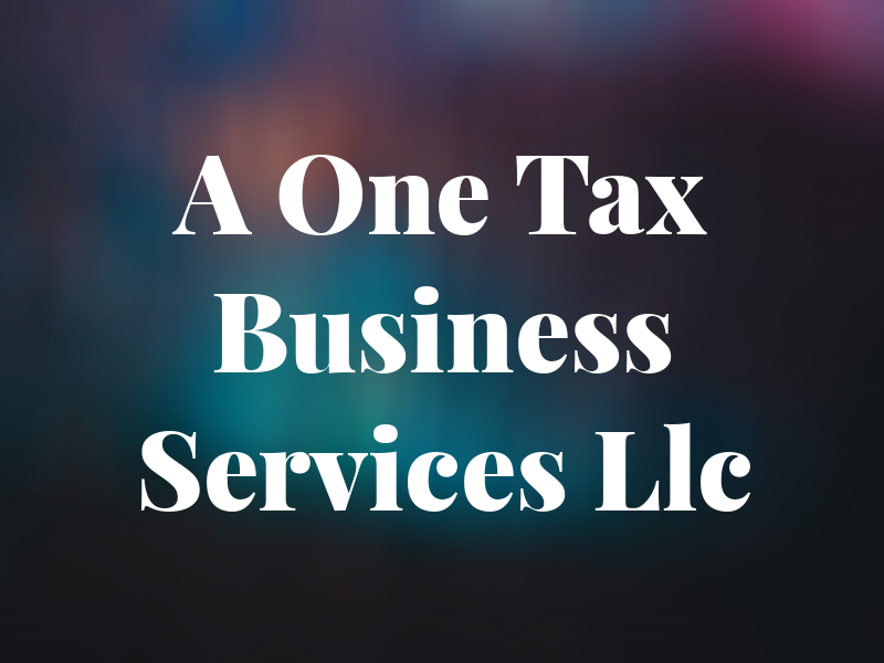 A One Tax Business Services Llc