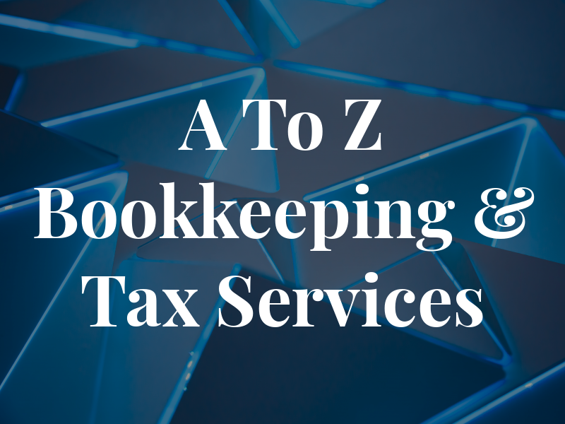 A To Z Bookkeeping & Tax Services