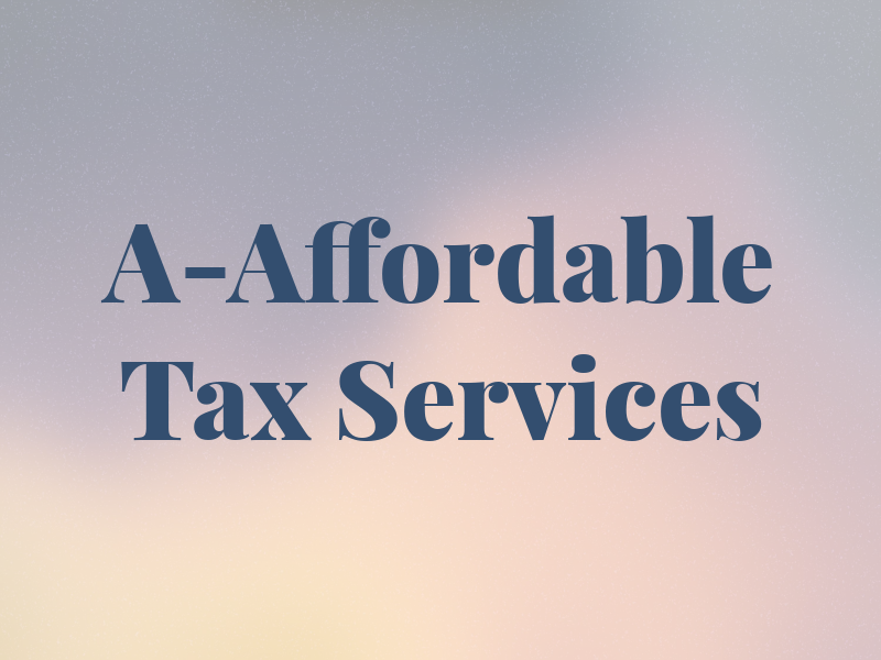 A-Affordable Tax Services