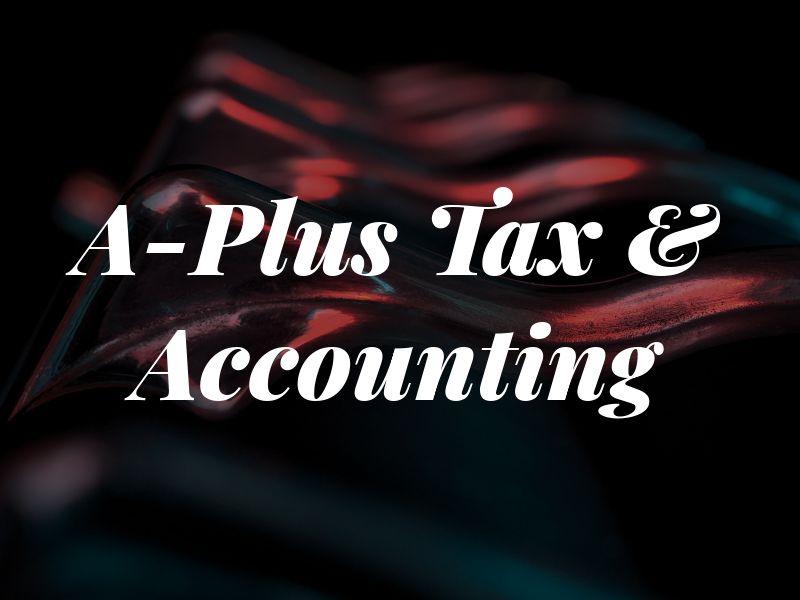 A-Plus Tax & Accounting