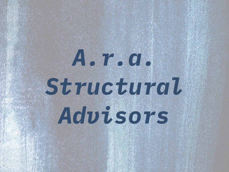 A.r.a. Structural Advisors