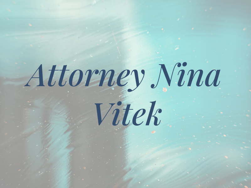 Attorney Nina M. Vitek