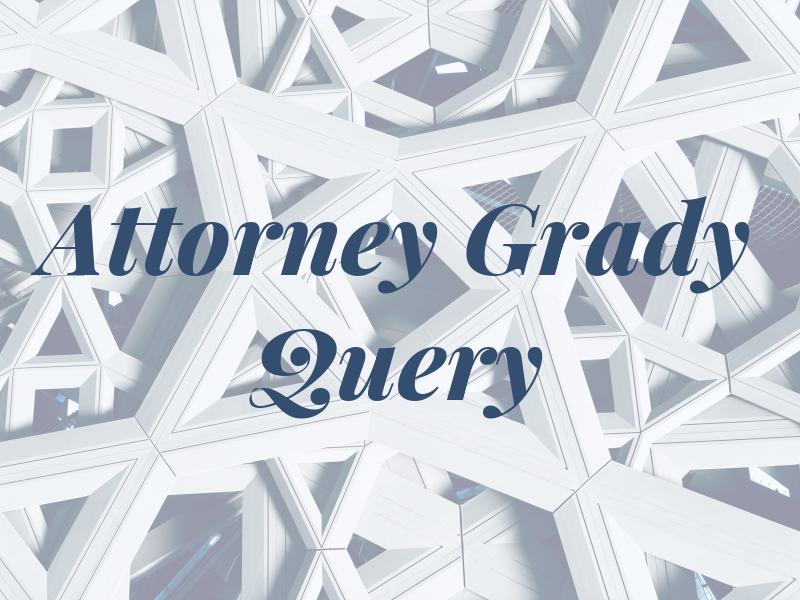 Attorney O. Grady Query