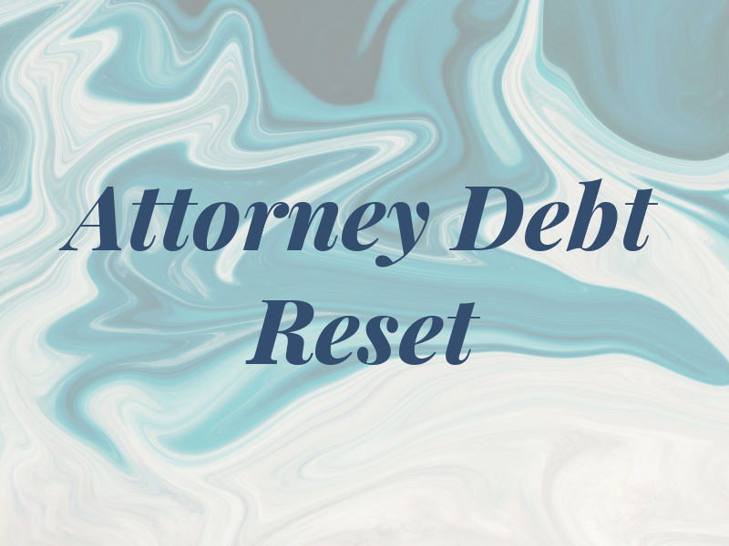 Attorney Debt Reset