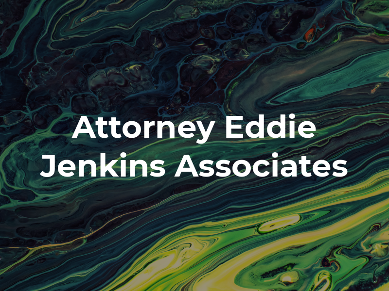 Attorney Eddie Jenkins and Associates