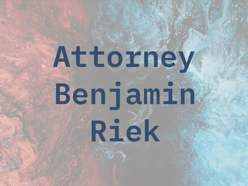 Attorney F. Benjamin Riek