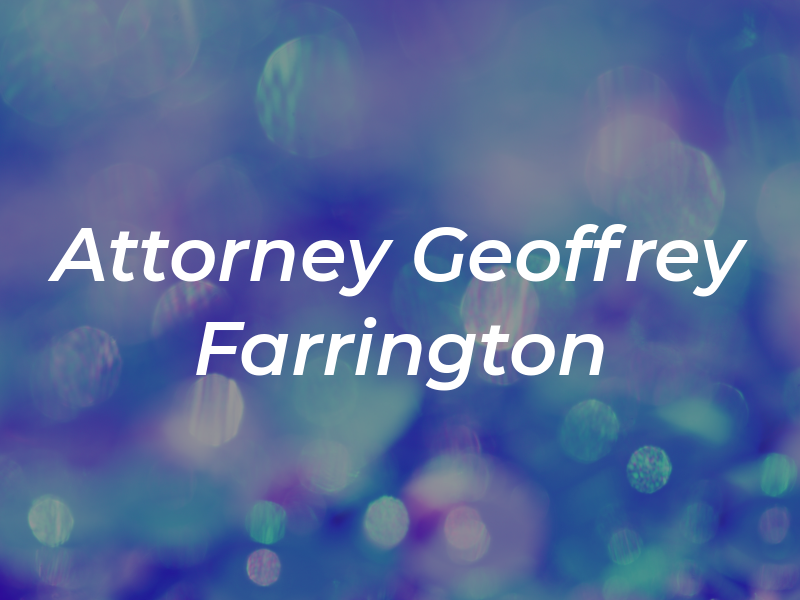 Attorney Geoffrey Farrington