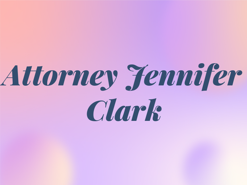 Attorney Jennifer Clark