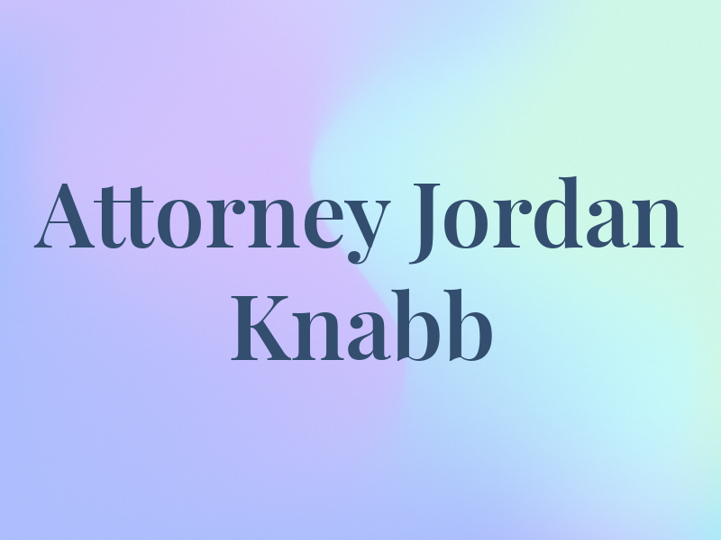 Attorney Jordan E. Knabb
