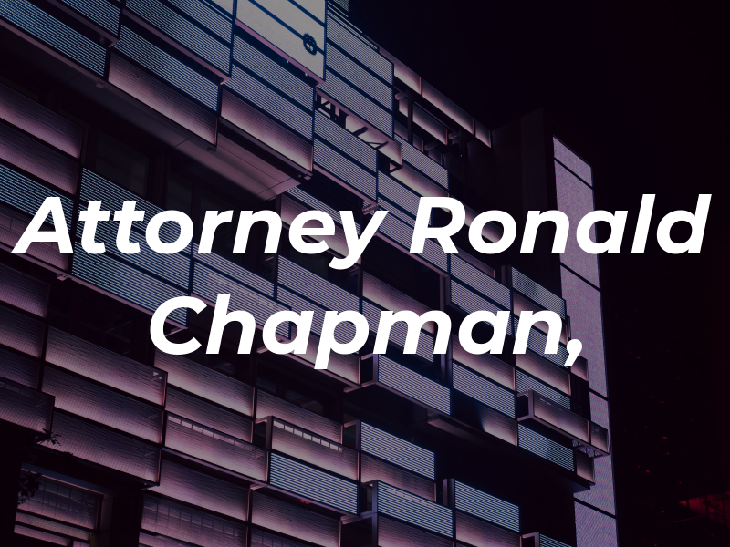 Attorney Ronald W. Chapman, II