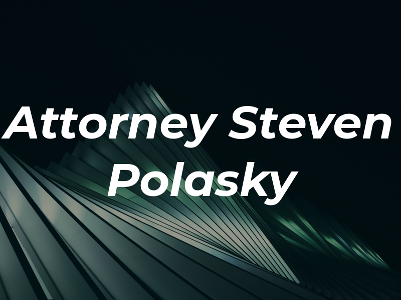 Attorney Steven A. Polasky