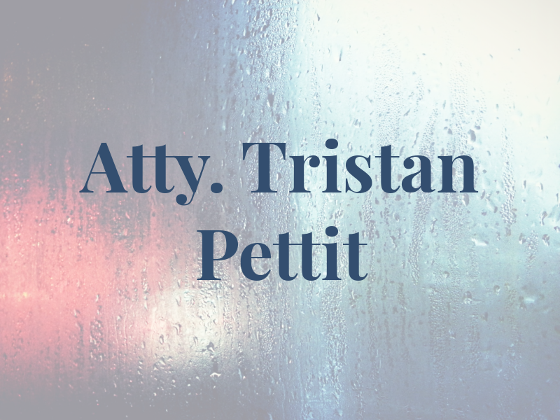 Atty. Tristan R. Pettit