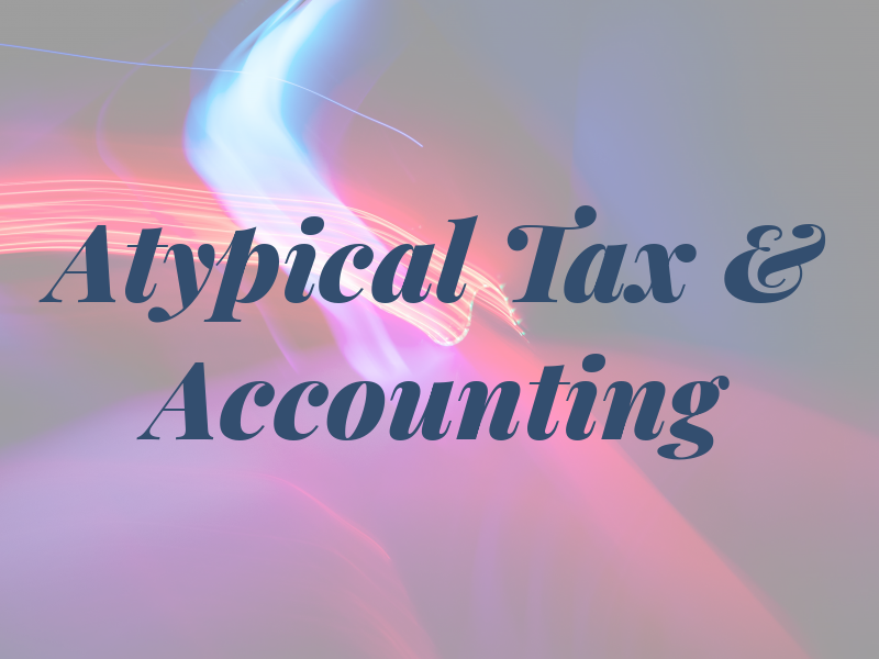 Atypical Tax & Accounting