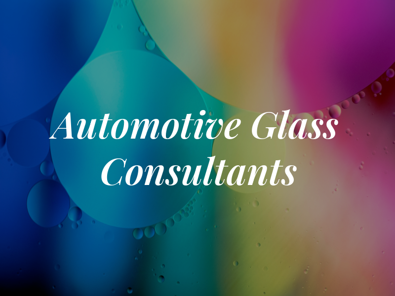 Automotive Glass Consultants