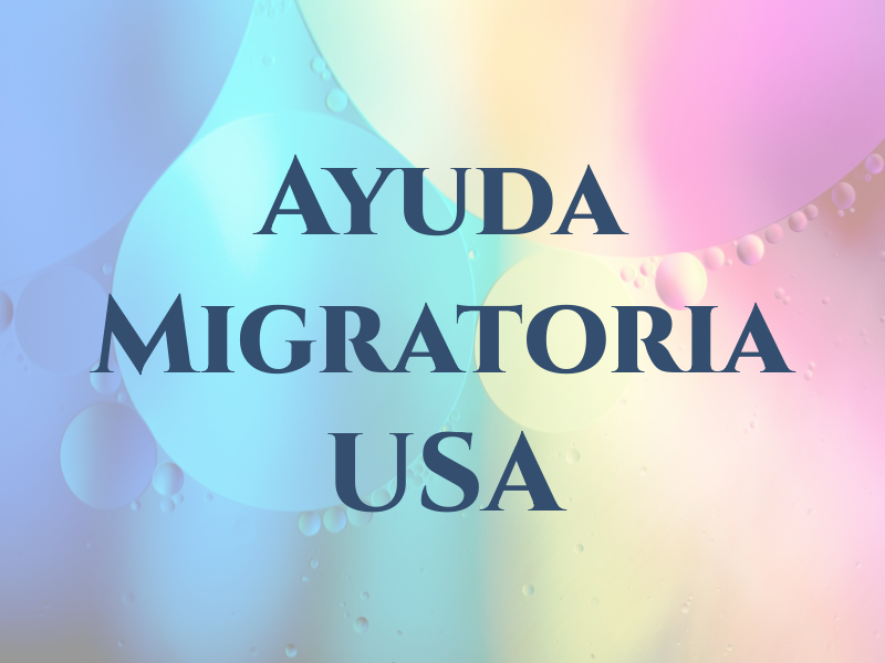 Ayuda Migratoria USA