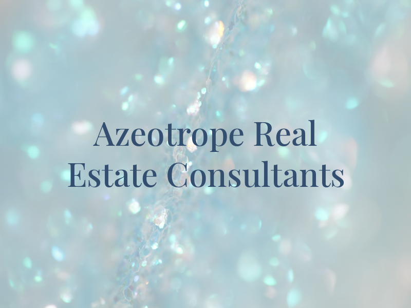 Azeotrope Real Estate Consultants
