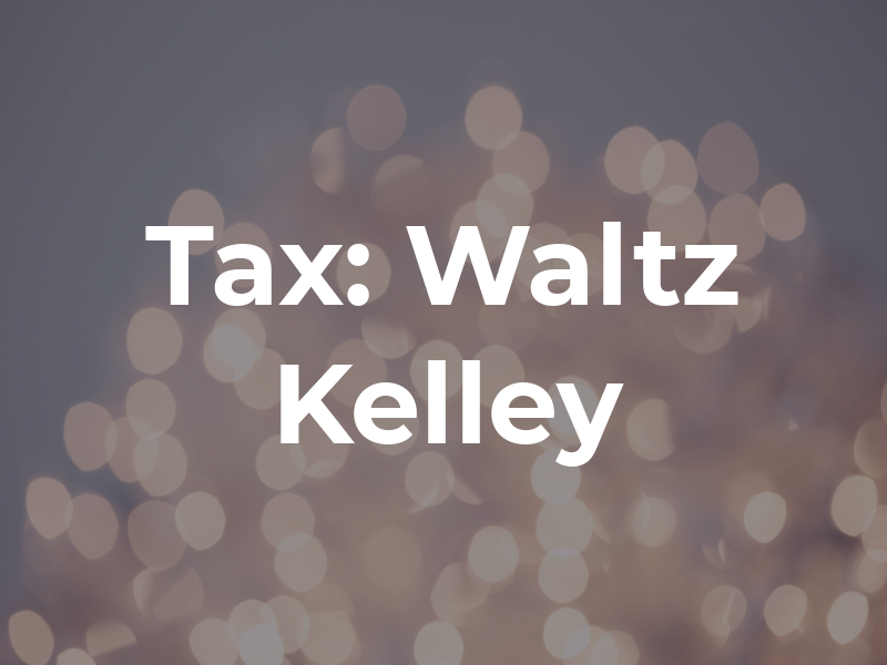ABC Tax: Waltz Kelley