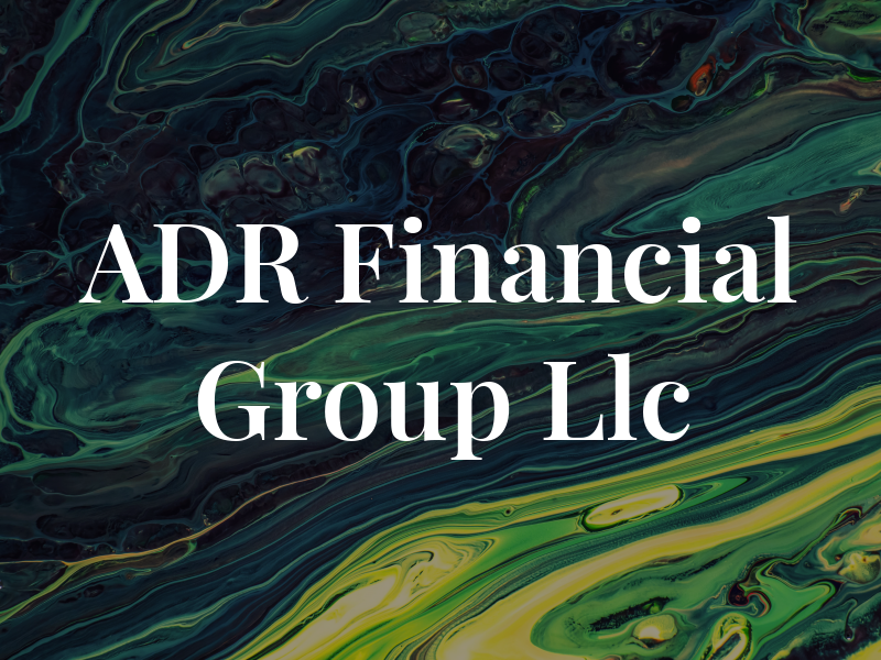 ADR Financial Group Llc