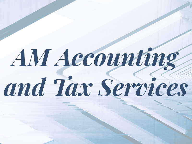 AM Accounting and Tax Services