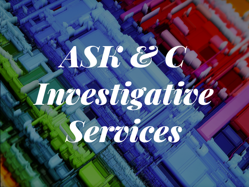 ASK & C Investigative Services