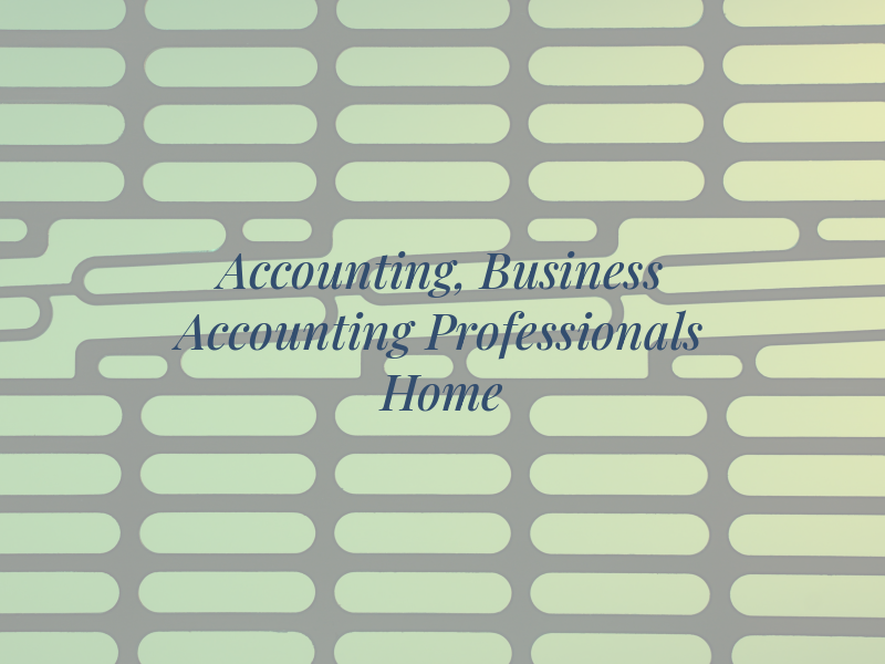 Accounting, Business Accounting Professionals Home