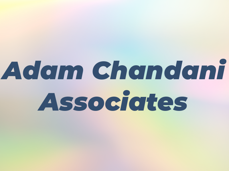 Adam Chandani & Associates