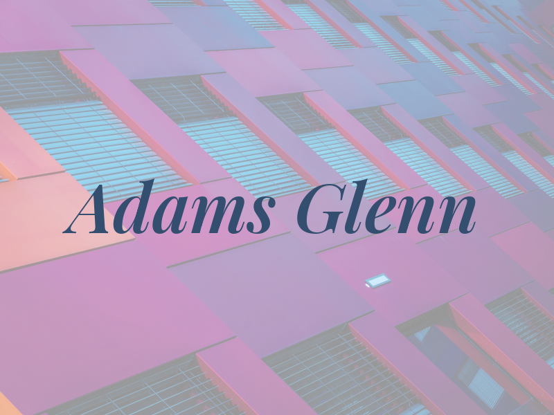 Adams Glenn