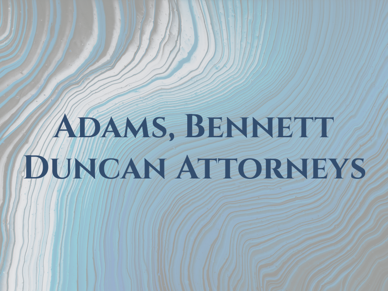 Adams, Bennett & Duncan Attorneys At Law