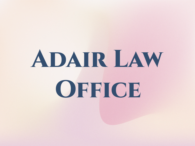 Adair Law Office