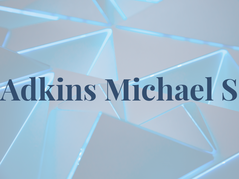 Adkins Michael S