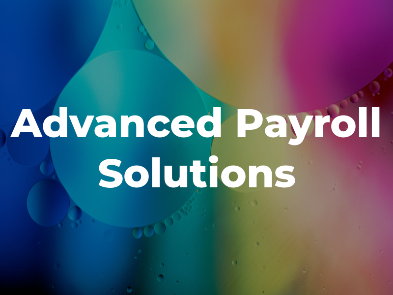 Advanced Payroll Solutions
