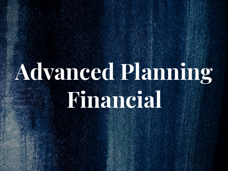 Advanced Planning Financial