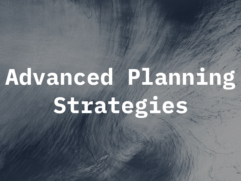 Advanced Planning Strategies