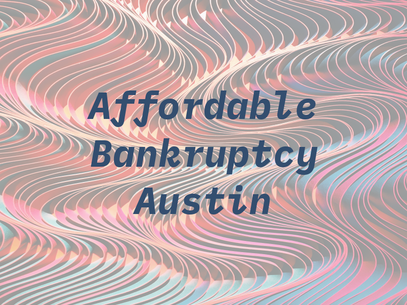 Affordable Bankruptcy of Austin