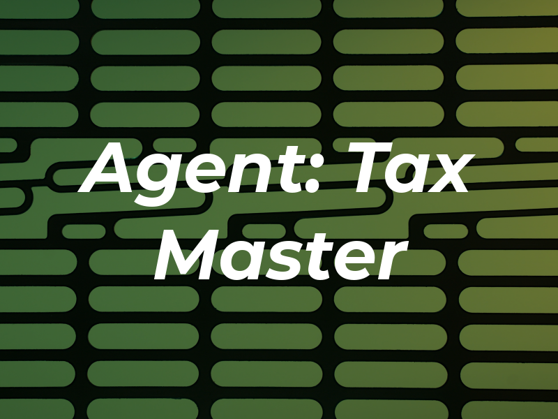 Agent: Tax Master