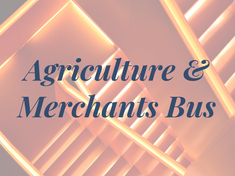 Agriculture & Merchants Bus