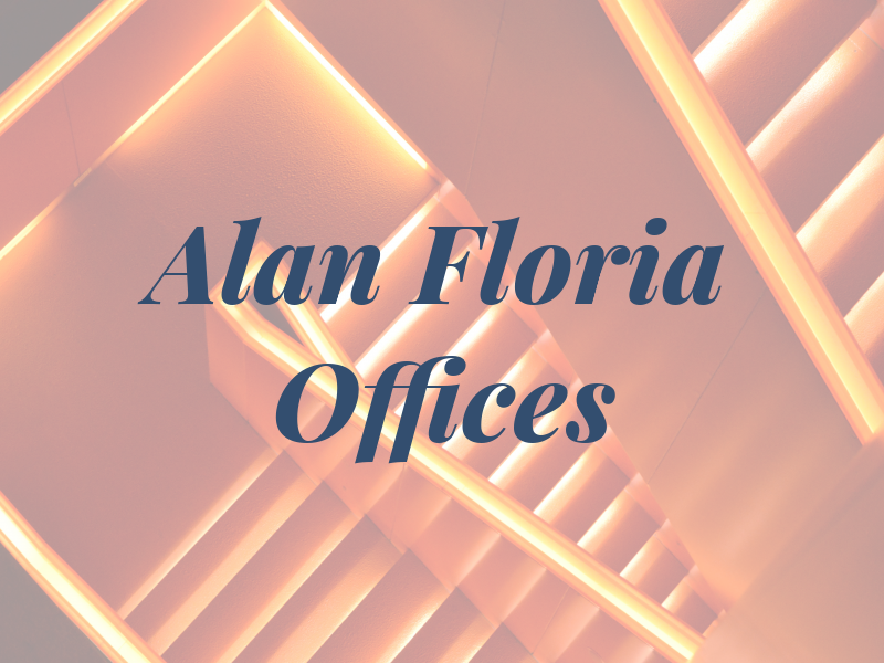 Alan M Floria Law Offices