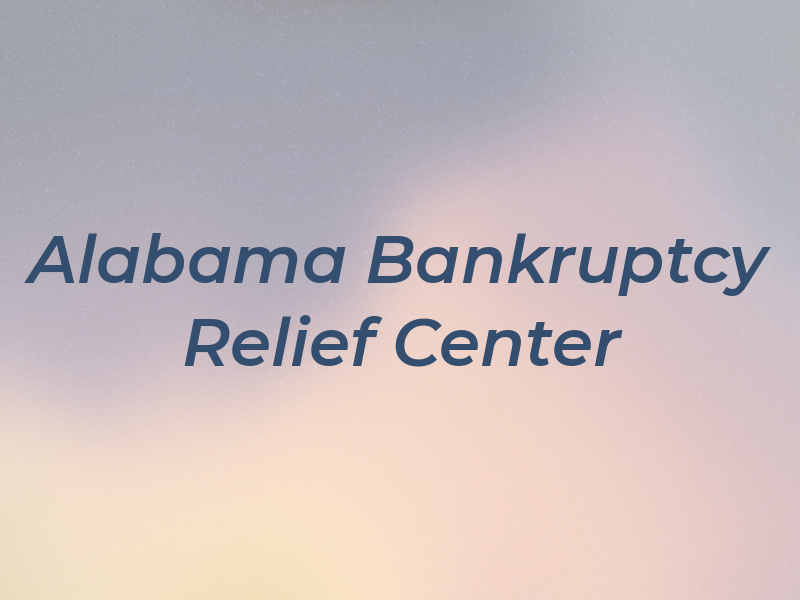Alabama Bankruptcy Relief Center