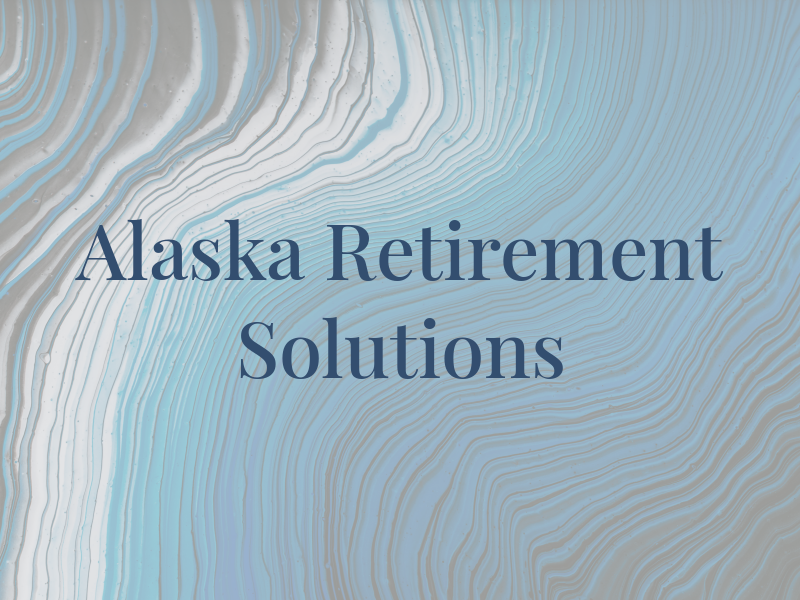 Alaska Retirement Solutions