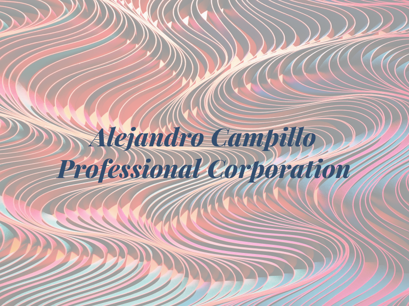 Alejandro O Campillo A Professional Law Corporation
