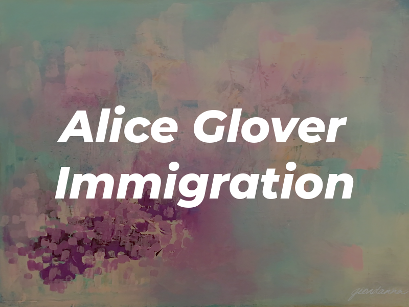 Alice Glover Immigration Law