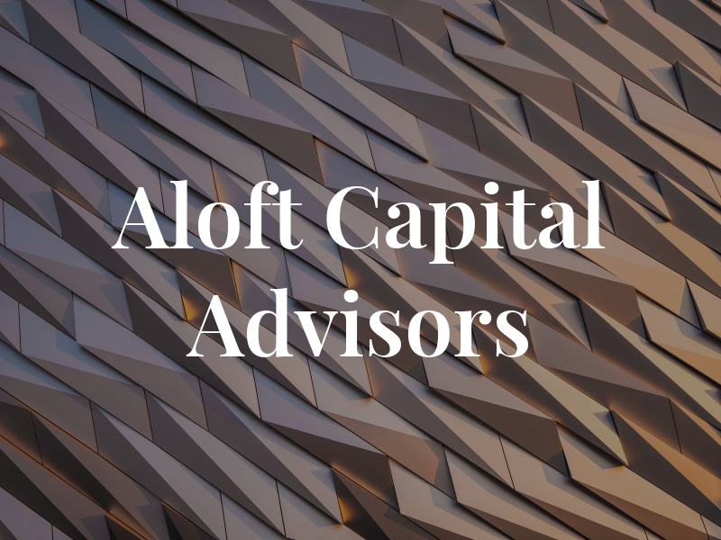 Aloft Capital Advisors