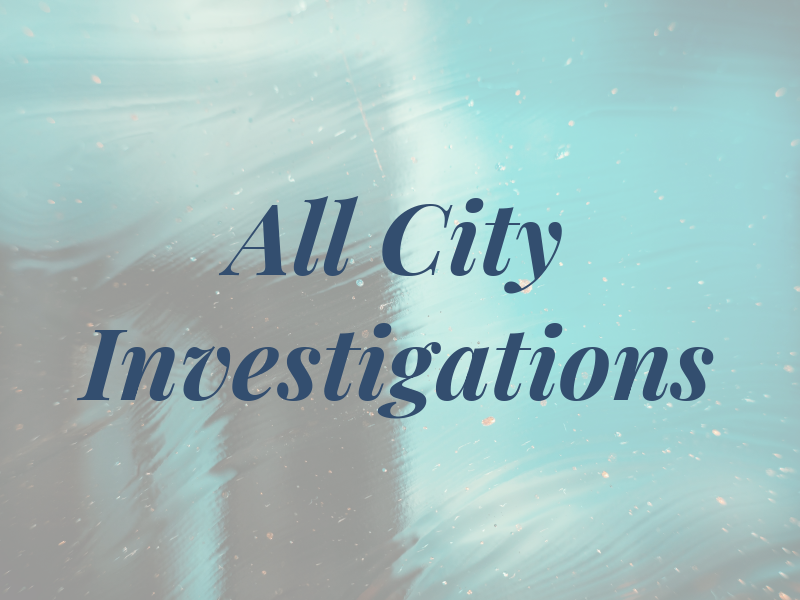 All City Investigations