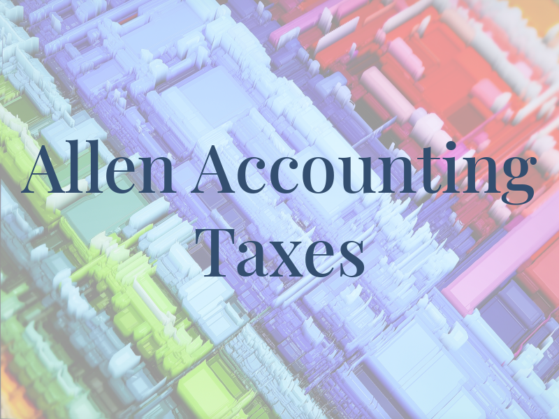 Allen Accounting & Taxes